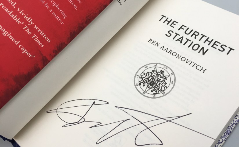 Ben Aaronovitch signed FURTHEST STATION&nbsp;giveaway
