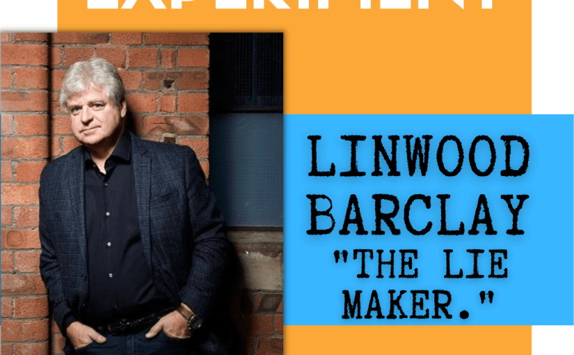 Linwood Barclay Lie&nbsp;Maker