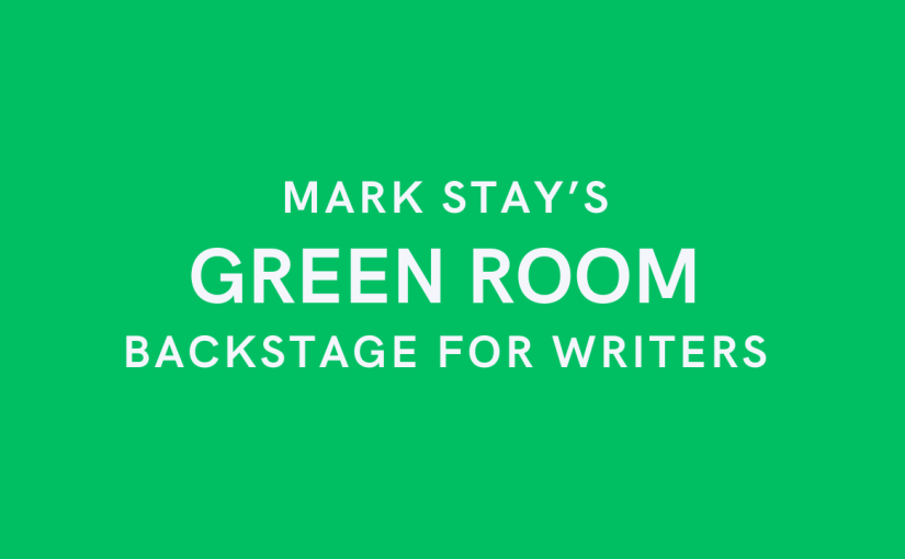 Are You a Writer Looking for Advice? Join me in the Green&nbsp;Room…