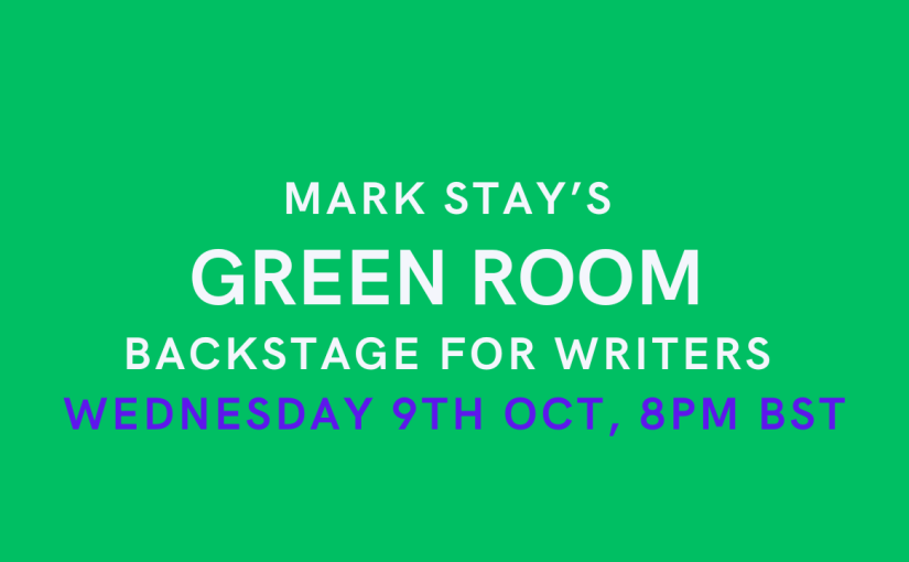 Writers: Join me in the Green Room on 9th & 30th&nbsp;October