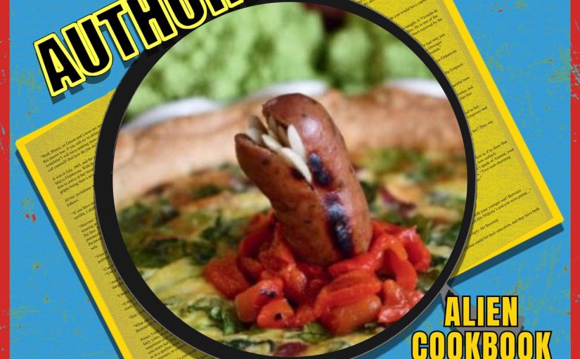 Aliens Cookbook (and Claire!) on&nbsp;Authorized