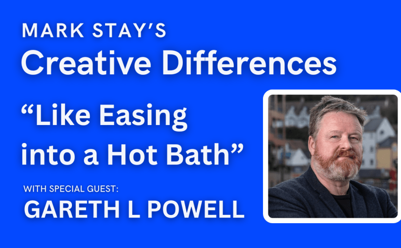Gareth L Powell “Like Easing into a Hot&nbsp;Bath”
