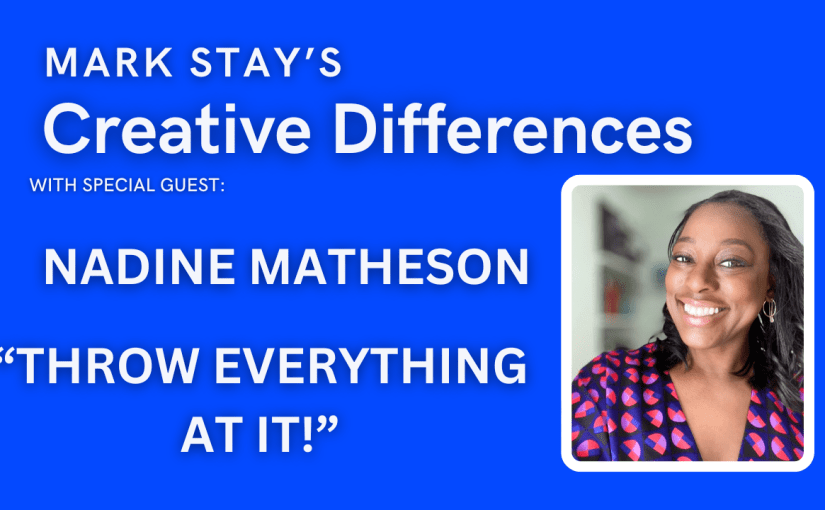Nadine Matheson on the Creative Differences&nbsp;Podcast