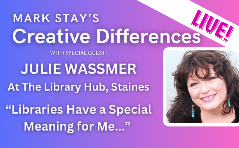 Julie Wassmer: Libraries have a Special Meaning for me | Creative Differences&nbsp;LIVE
